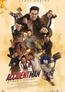 Phim Accident Man: Ngày Lễ Của Sát Thủ