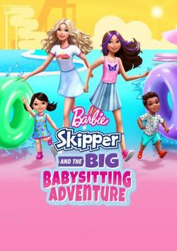 Barbie: Skipper and the Big Babysitting Adventure