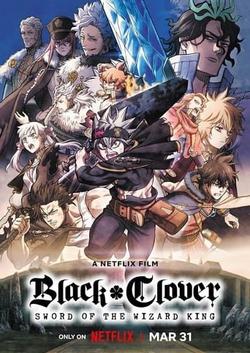 Black Clover: Thanh kiếm của Ma pháp Vương