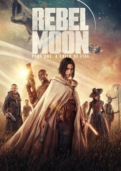 Rebel Moon – Phần một: Người con của lửa