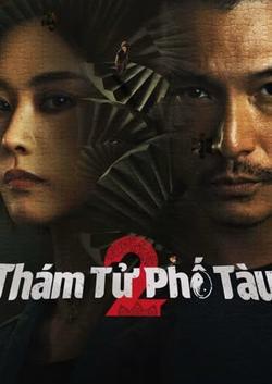 Thám Tử Phố Tàu 2